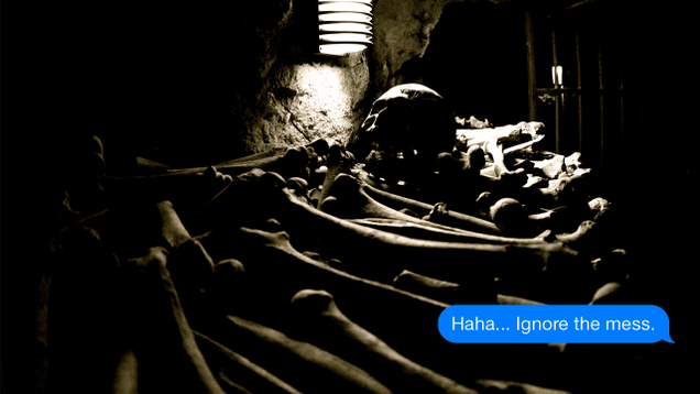 Illustration for article titled Worry Your Mom By Sending Her These Pictures Of The Paris Catacombs With Captions Claiming You Live There